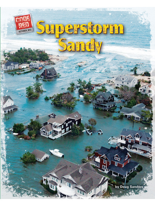 Title details for Superstorm Sandy by Doug Sanders - Available